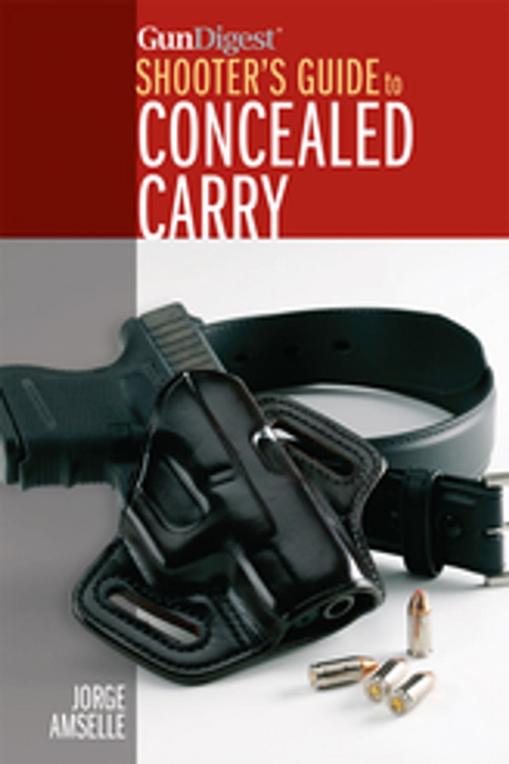 Big bigCover of Gun Digest's Shooter's Guide to Concealed Carry