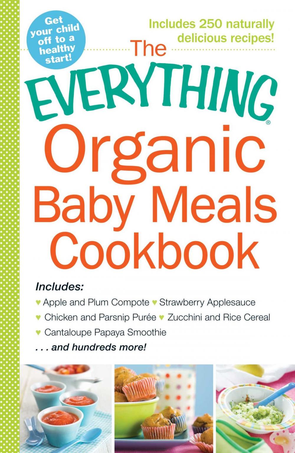 Big bigCover of The Everything Organic Baby Meals Cookbook