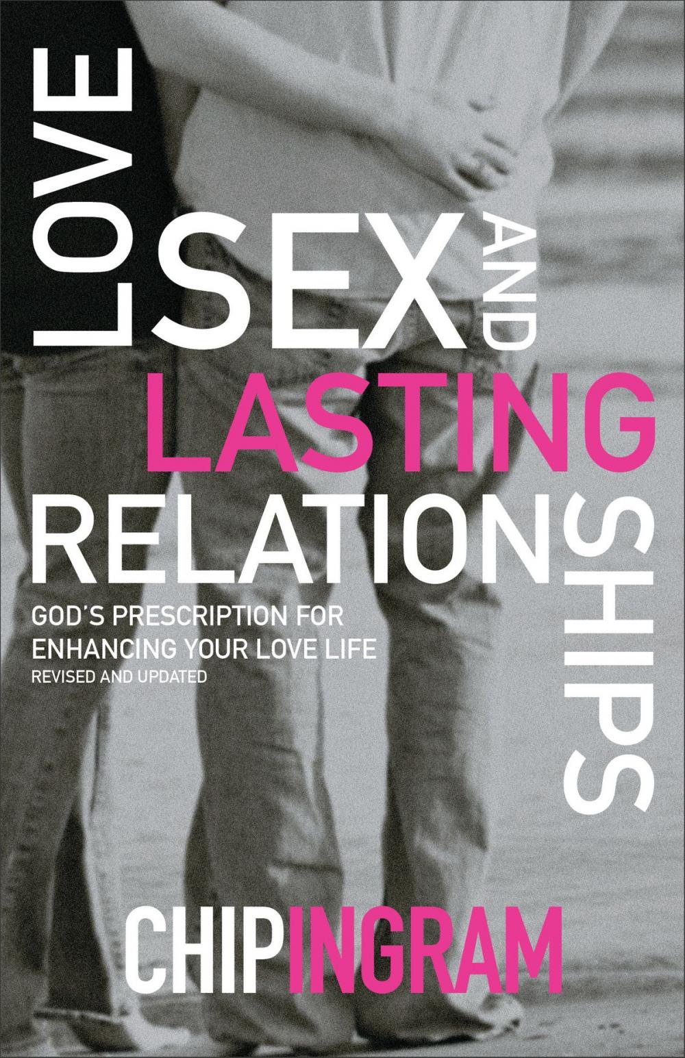 Big bigCover of Love, Sex, and Lasting Relationships