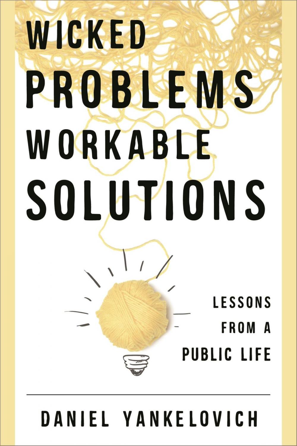 Big bigCover of Wicked Problems, Workable Solutions