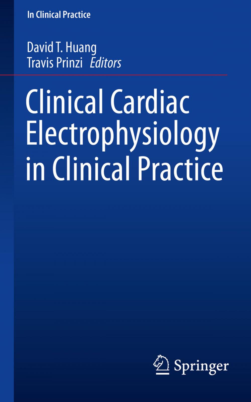 Big bigCover of Clinical Cardiac Electrophysiology in Clinical Practice