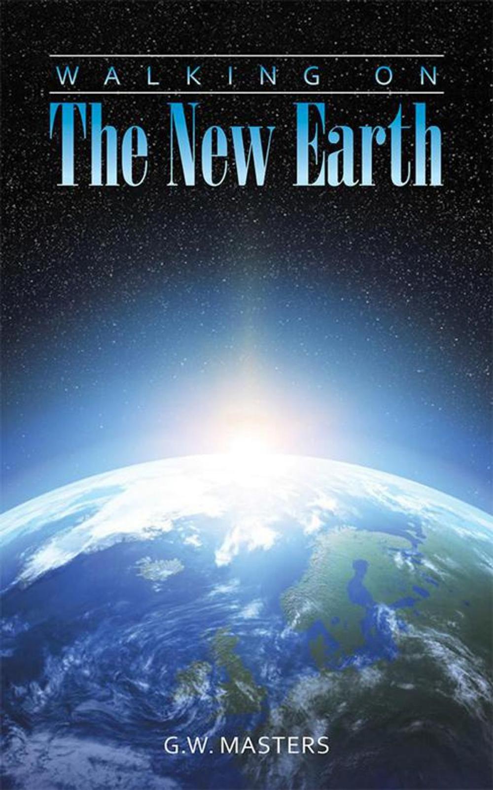 Big bigCover of Walking on the New Earth