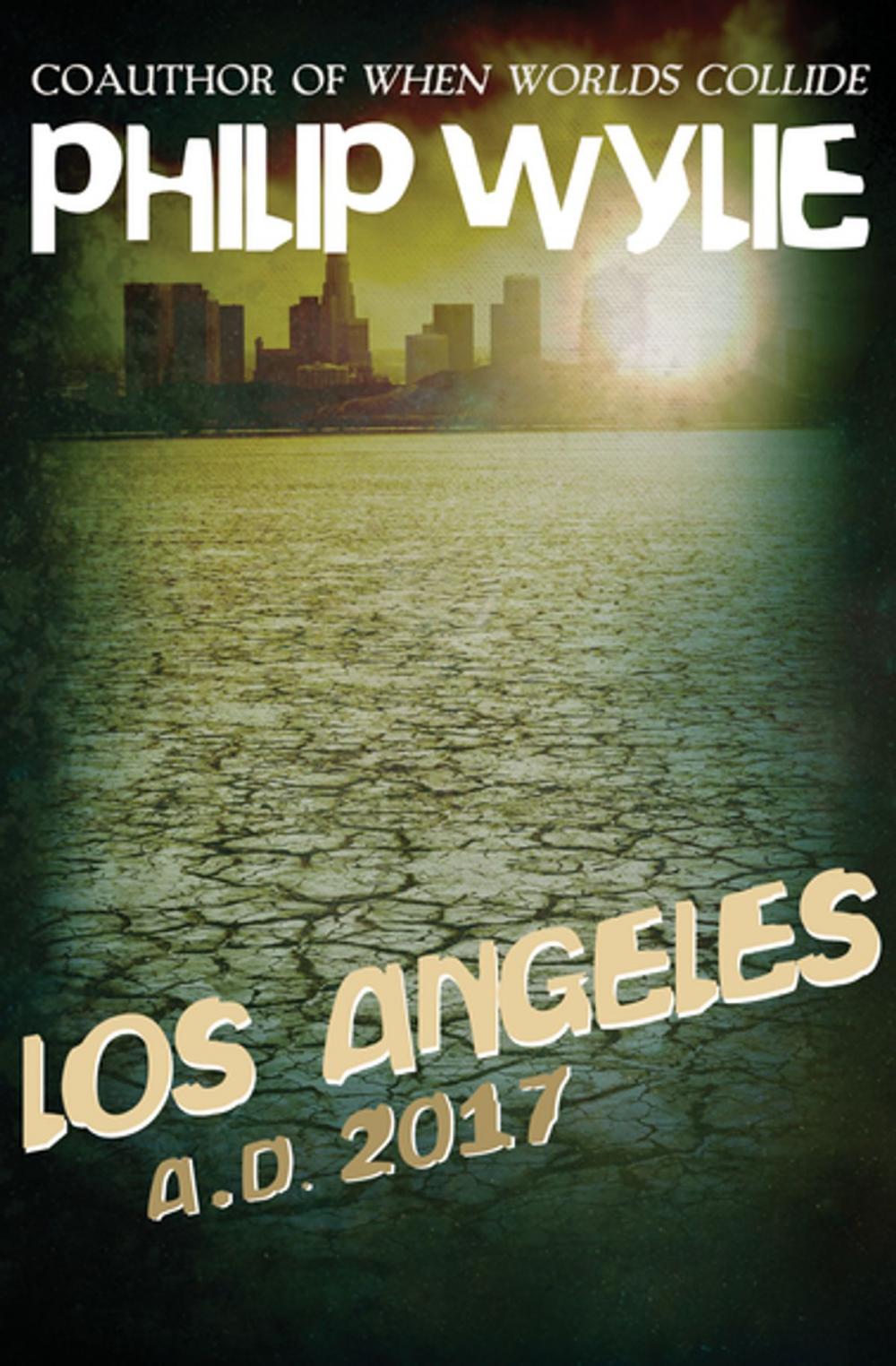 Big bigCover of Los Angeles: A.D. 2017