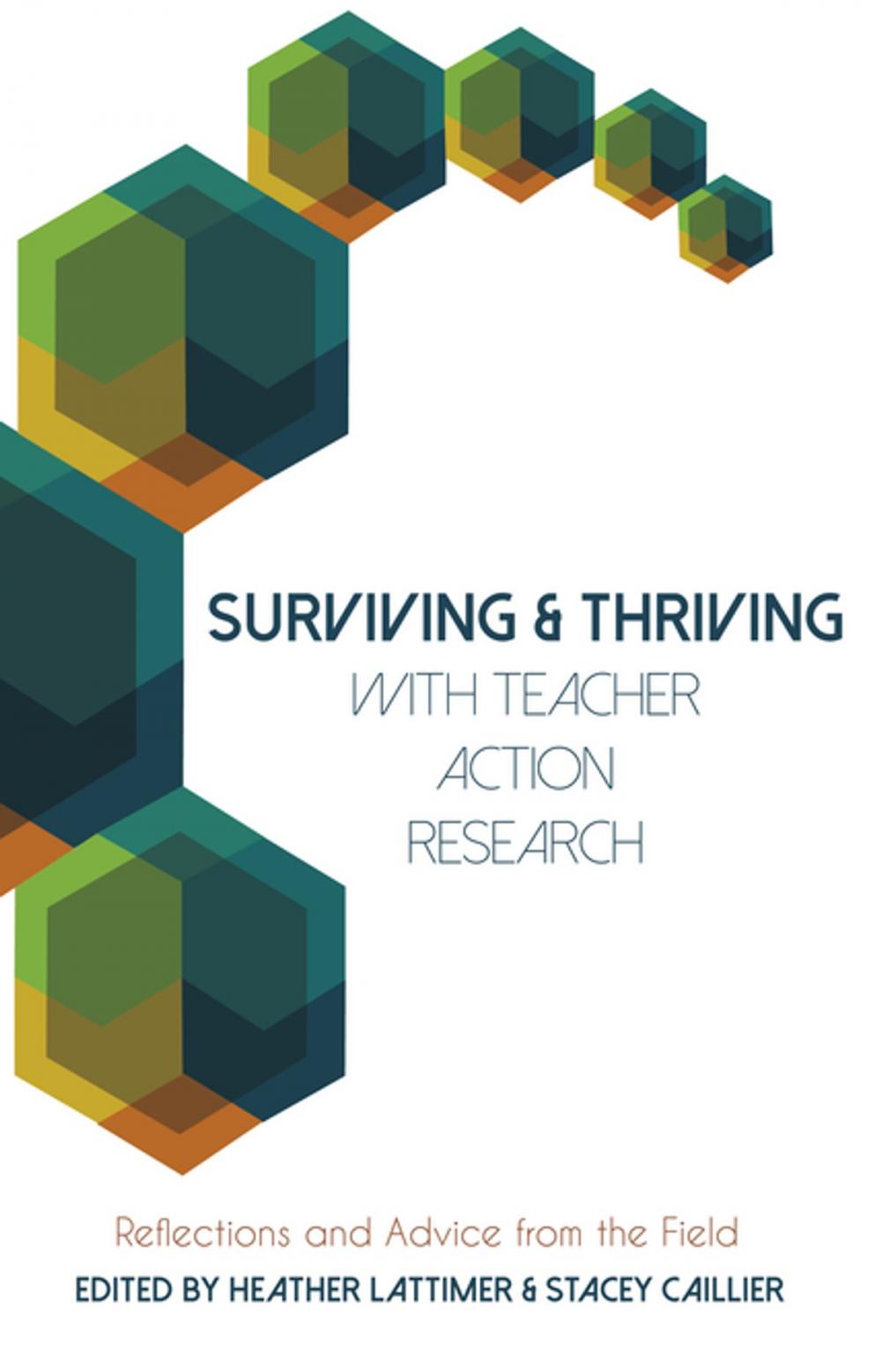 Big bigCover of Surviving and Thriving with Teacher Action Research