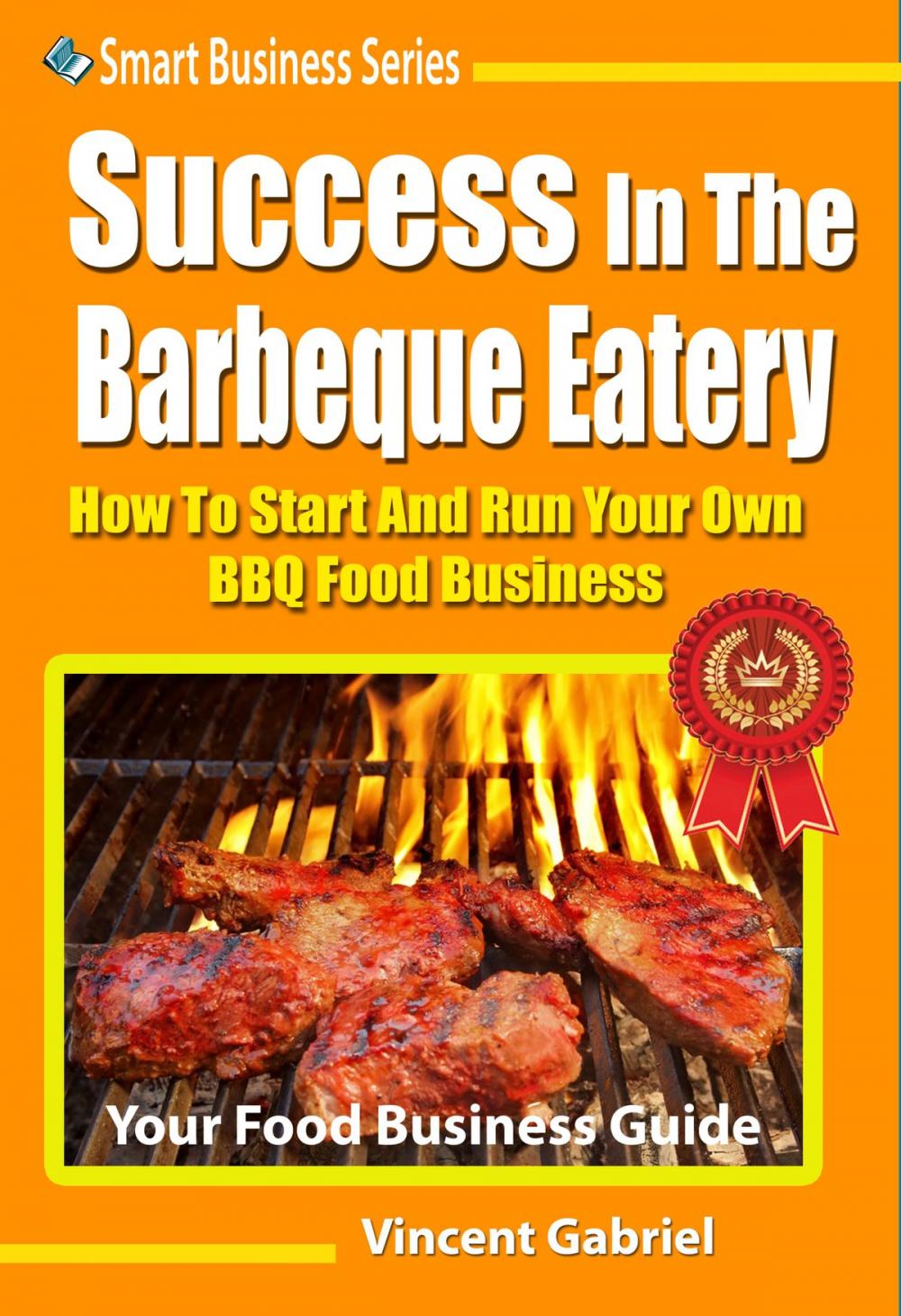 Big bigCover of Success In The Barbeque Eatery