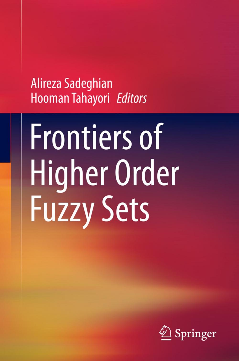 Big bigCover of Frontiers of Higher Order Fuzzy Sets