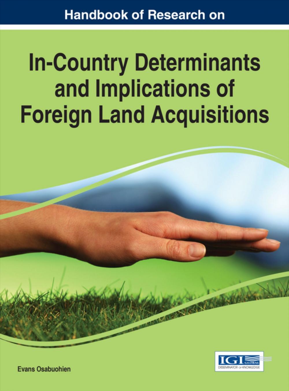 Big bigCover of Handbook of Research on In-Country Determinants and Implications of Foreign Land Acquisitions