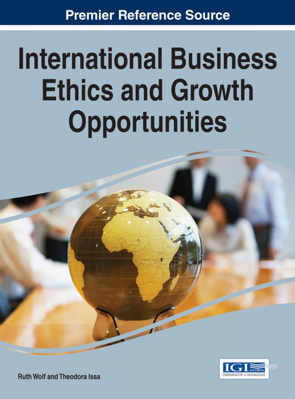Big bigCover of International Business Ethics and Growth Opportunities