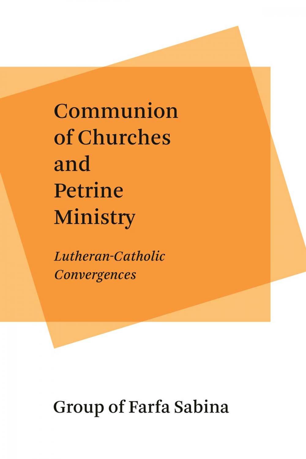 Big bigCover of Communion of Churches and Petrine Ministry