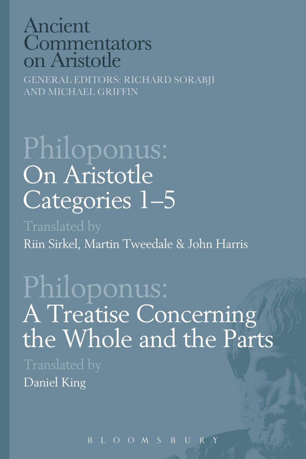 Big bigCover of Philoponus: On Aristotle Categories 1–5 with Philoponus: A Treatise Concerning the Whole and the Parts