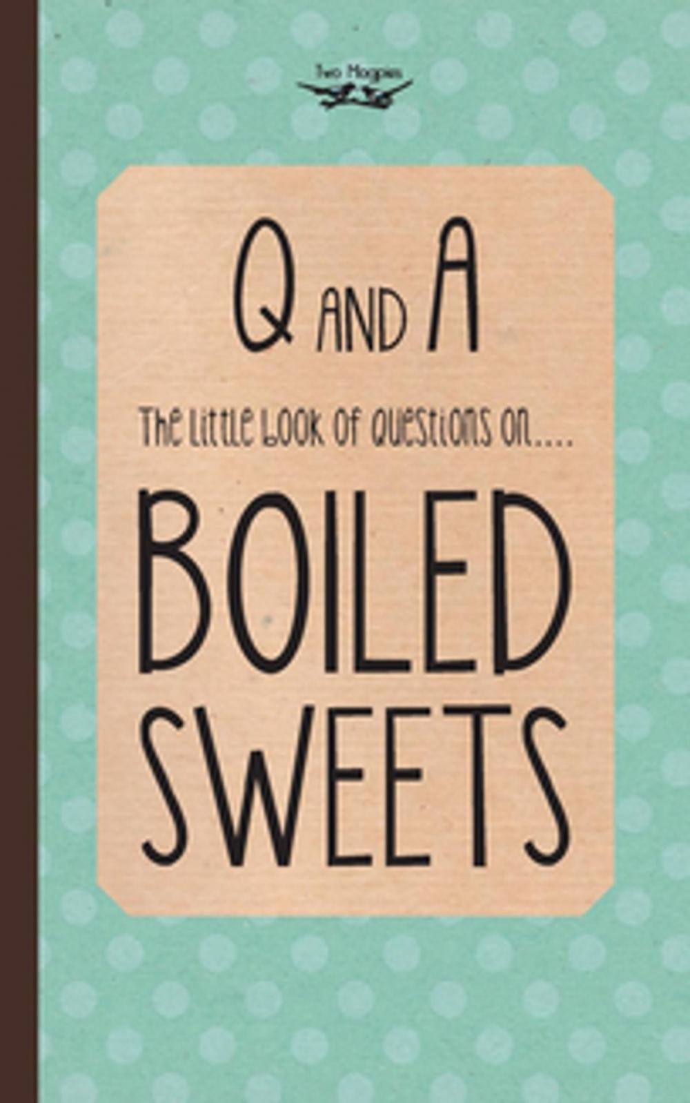 Big bigCover of The Little Book of Questions on Boiled Sweets