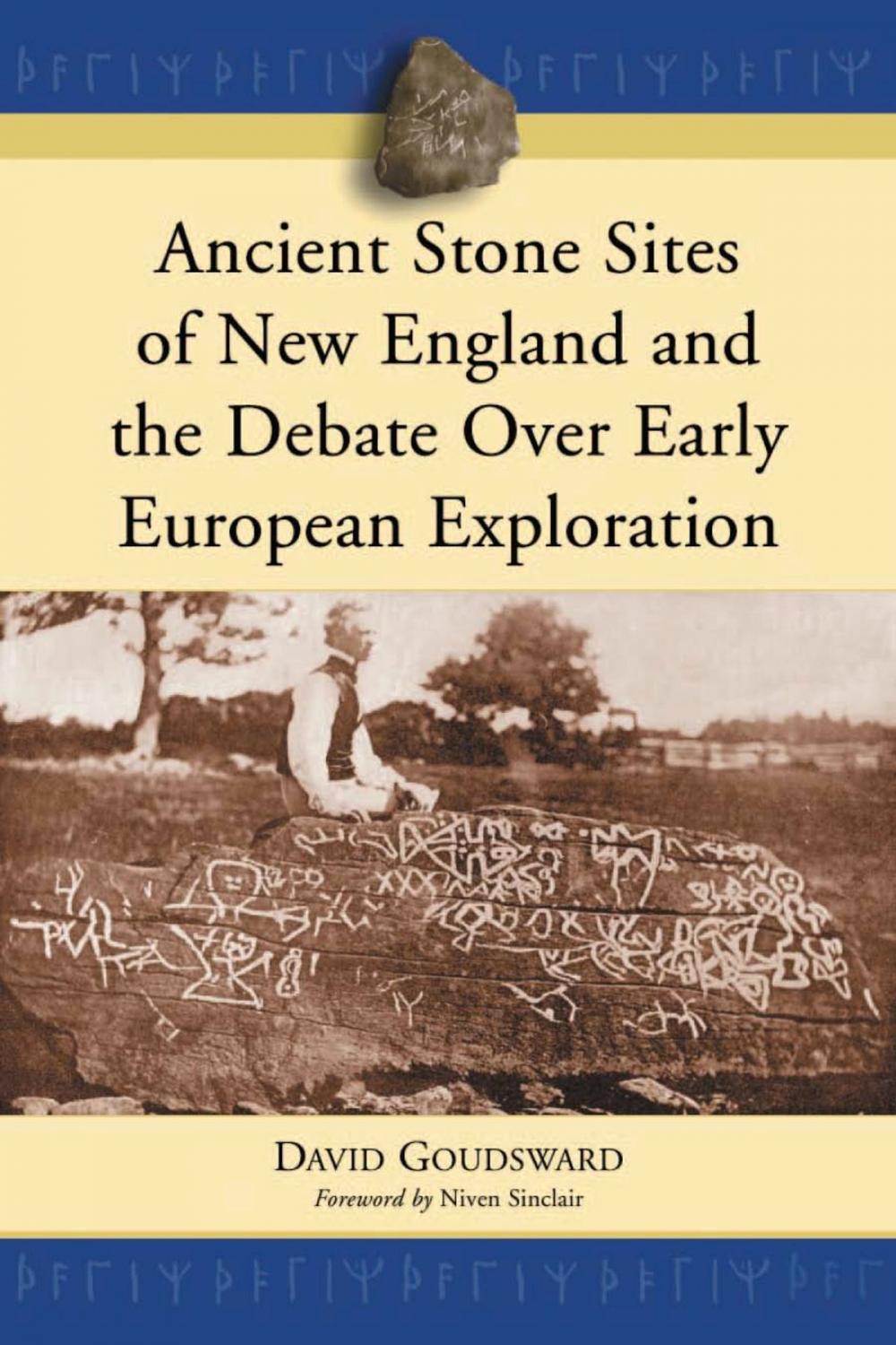 Big bigCover of Ancient Stone Sites of New England and the Debate Over Early European Exploration