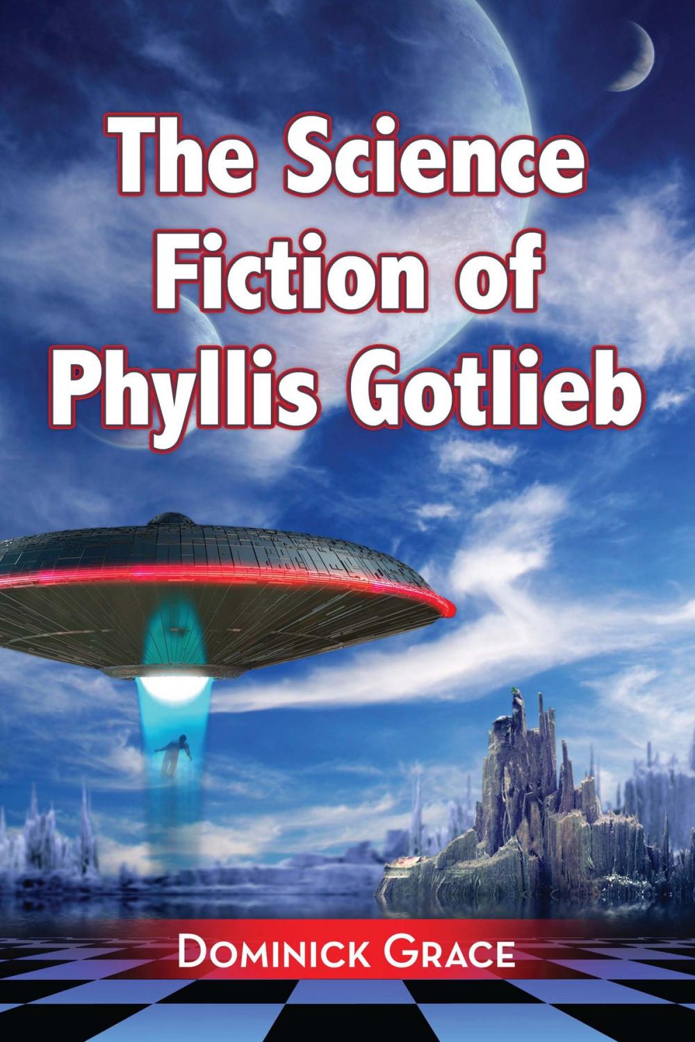 Big bigCover of The Science Fiction of Phyllis Gotlieb