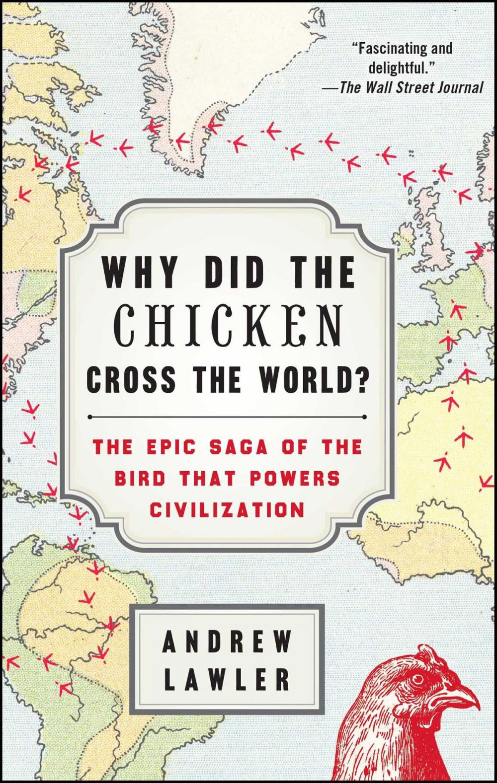 Big bigCover of Why Did the Chicken Cross the World?