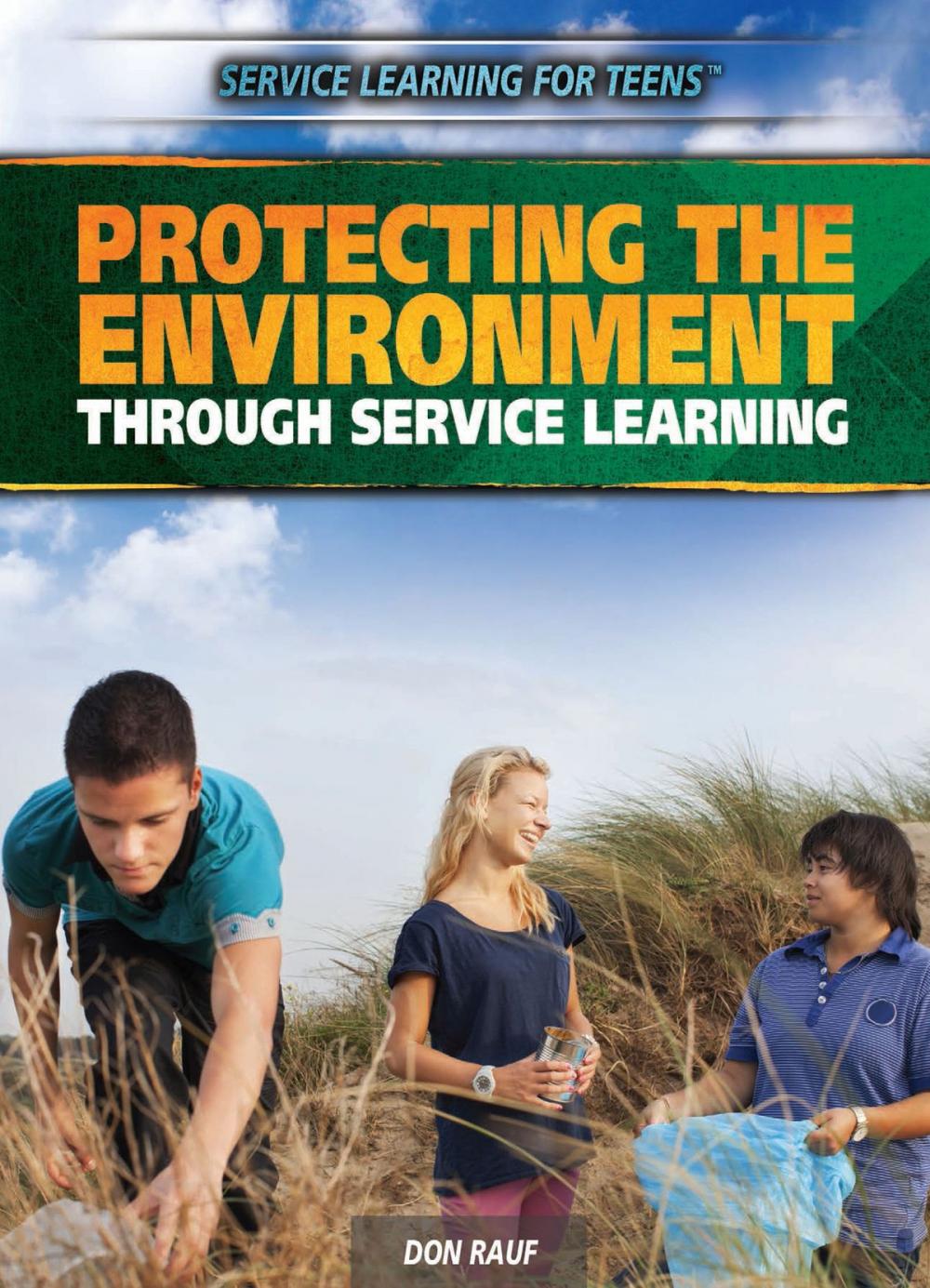 Big bigCover of Protecting the Environment Through Service Learning