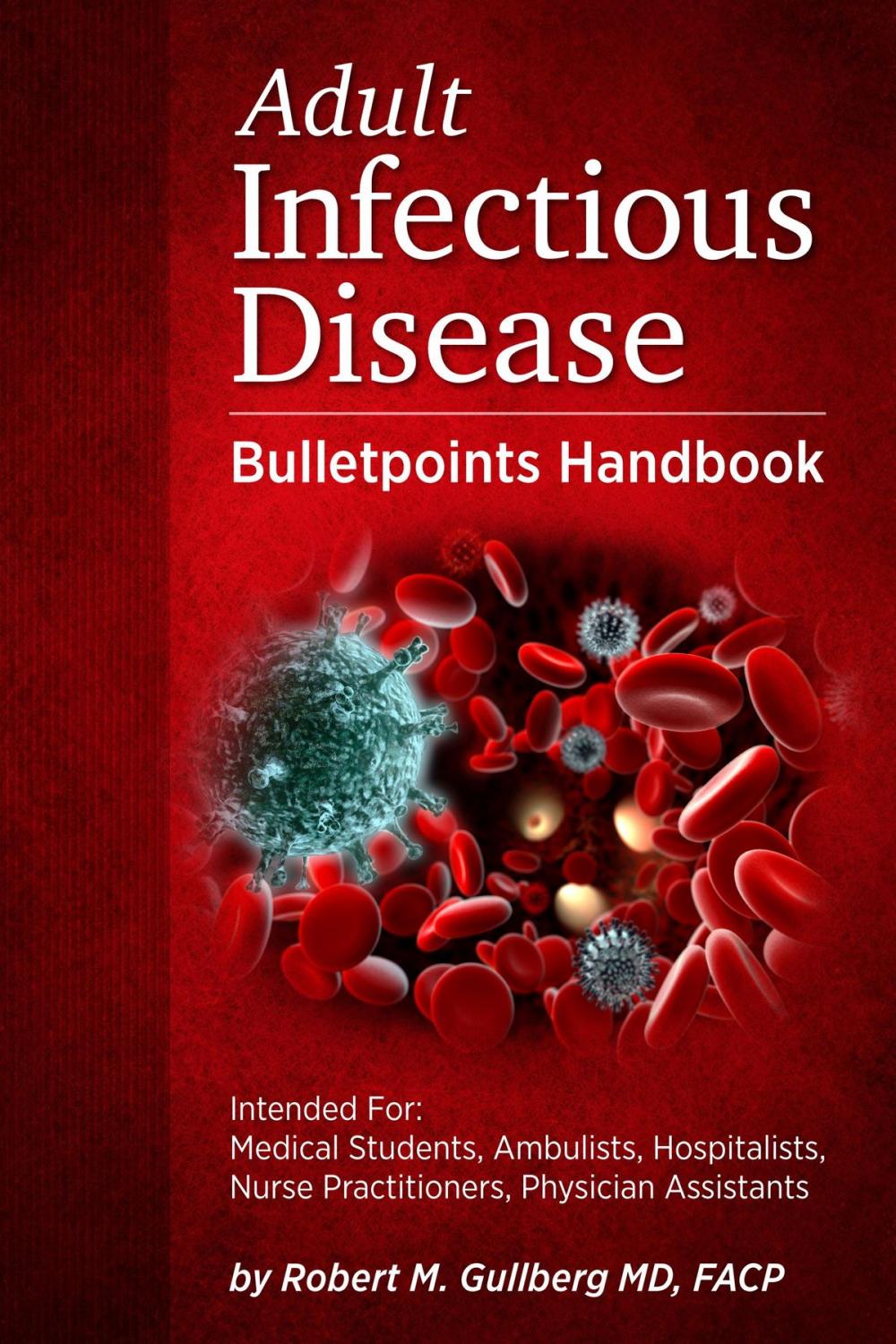 Big bigCover of Adult Infectious Disease Bulletpoints Handbook