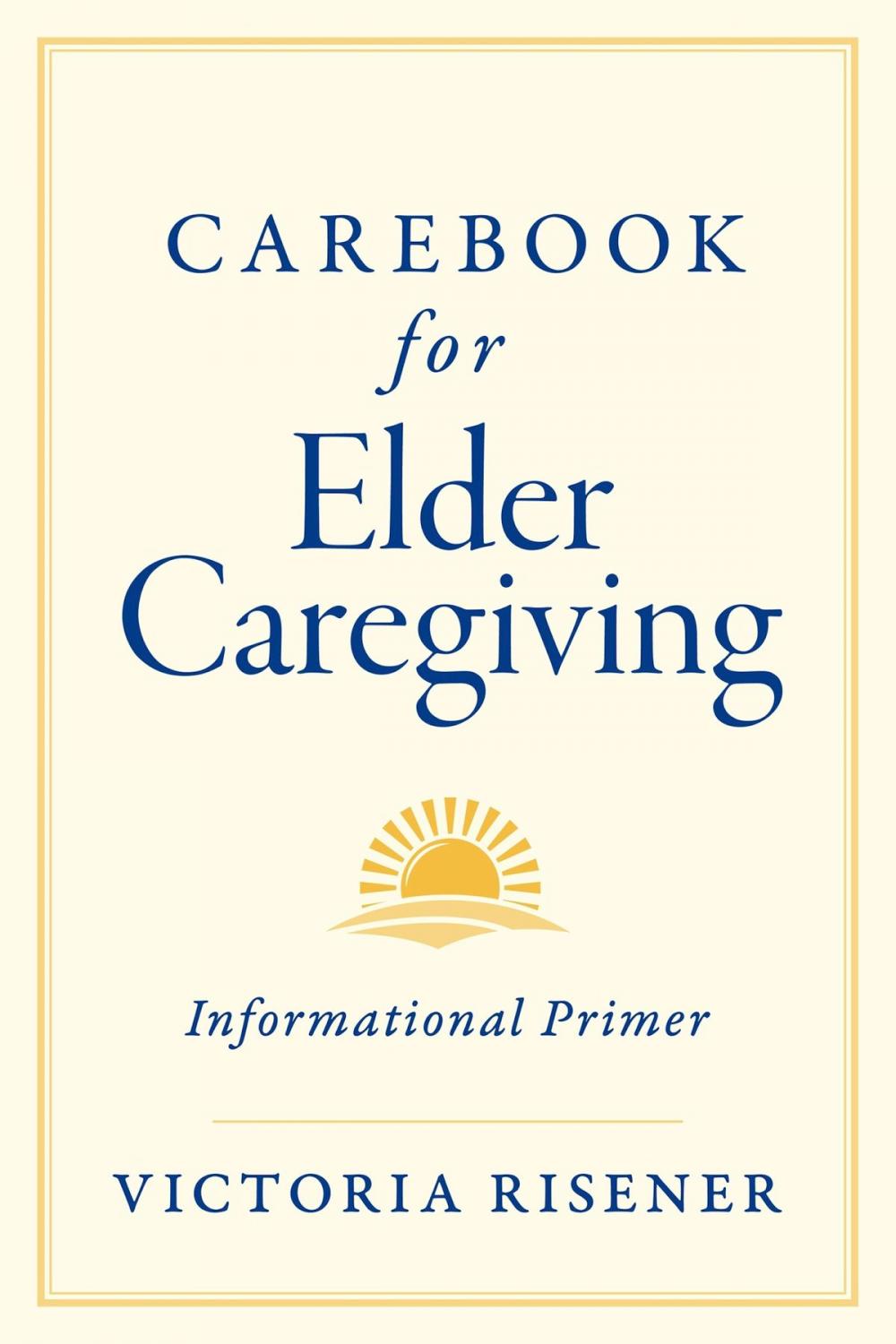 Big bigCover of Carebook for Elder Caregiving