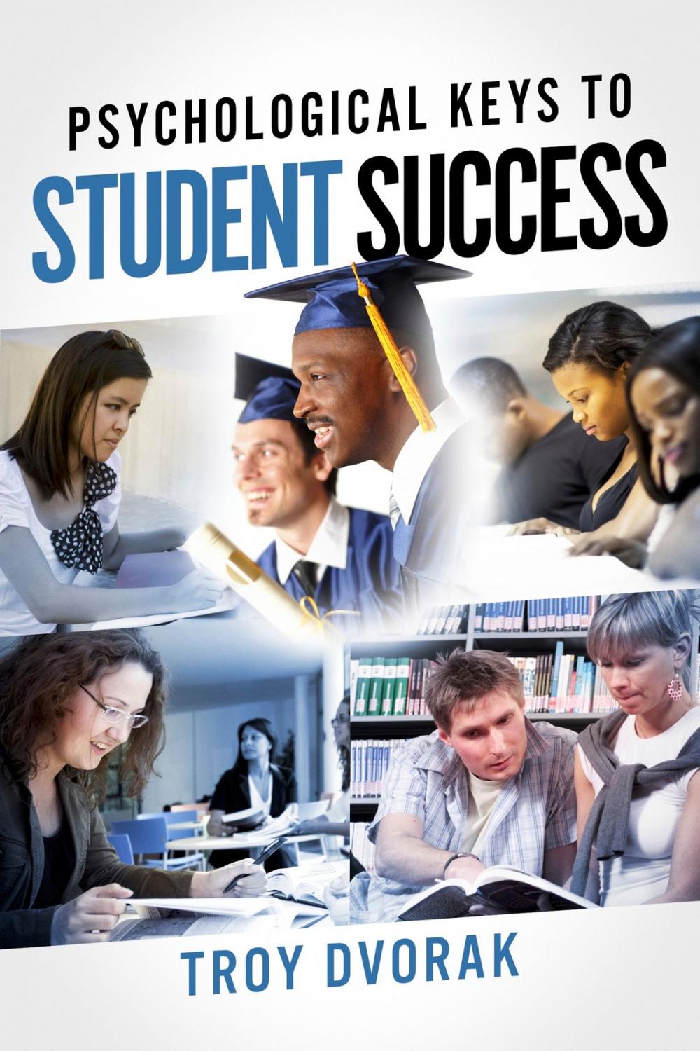 Big bigCover of Psychological Keys to Student Success