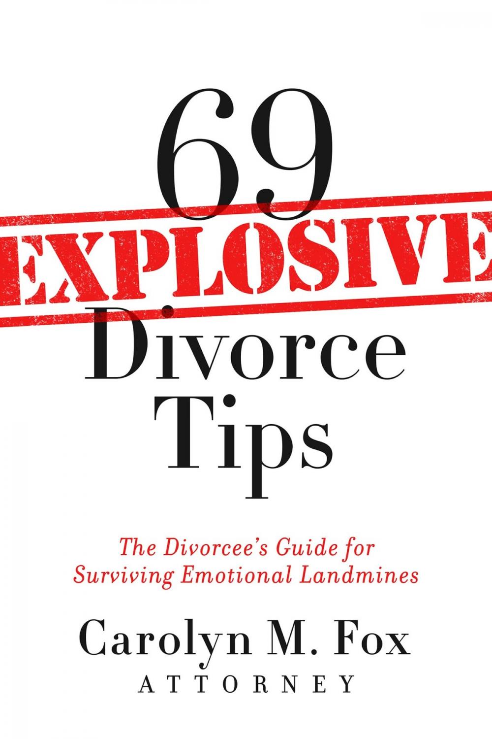 Big bigCover of 69 Explosive Divorce Tips