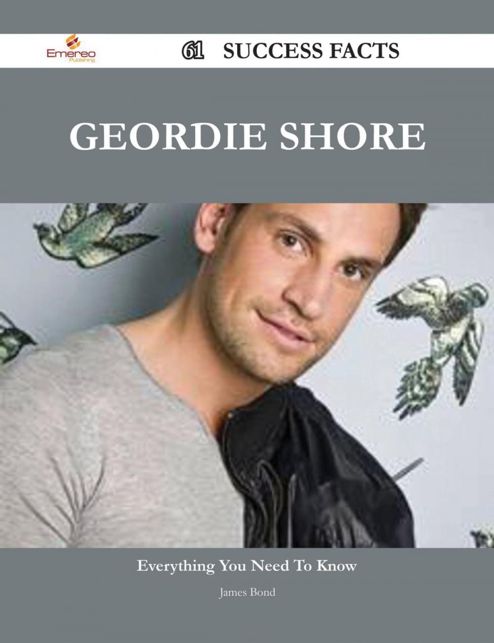 Big bigCover of Geordie Shore 61 Success Facts - Everything you need to know about Geordie Shore