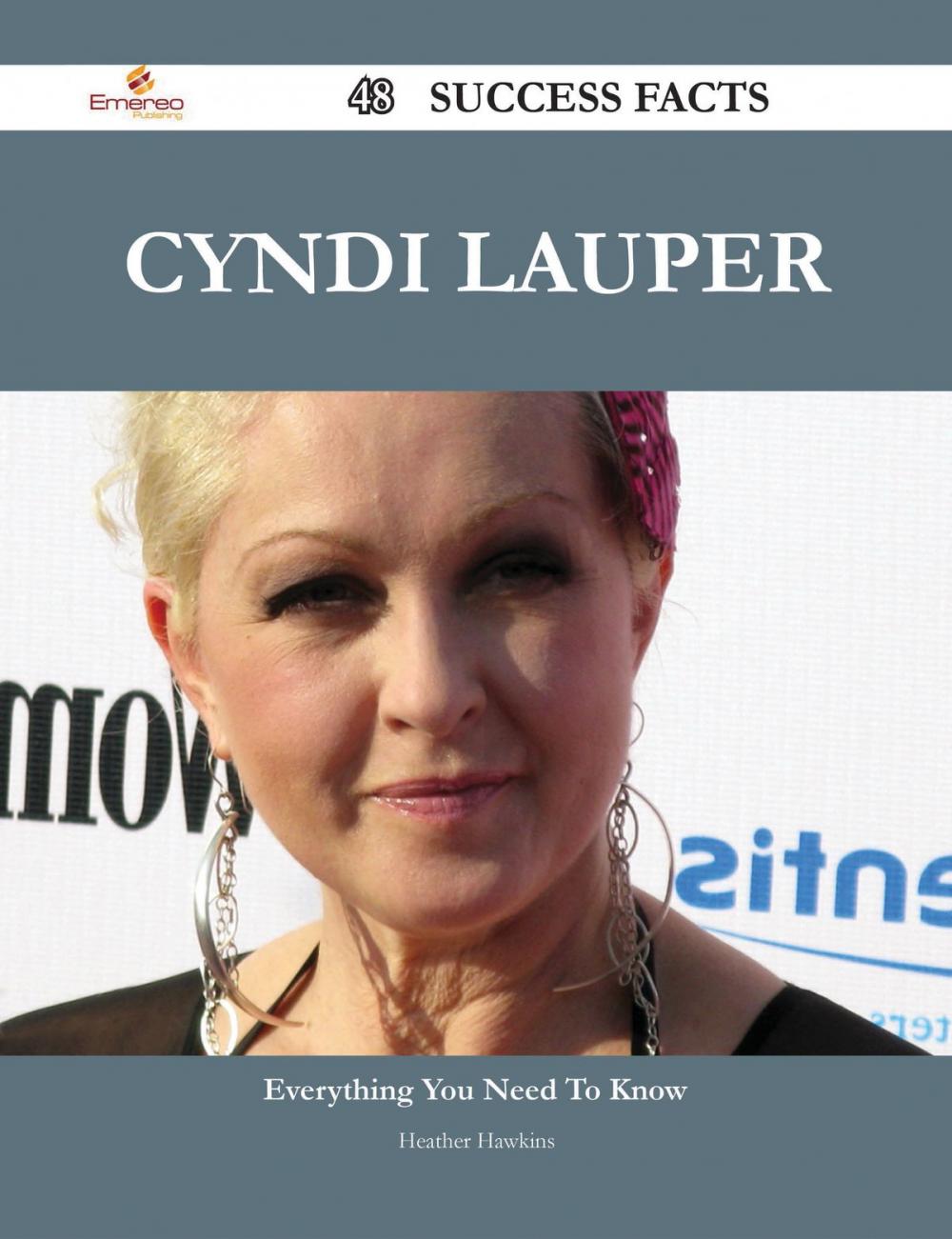 Big bigCover of Cyndi Lauper 48 Success Facts - Everything you need to know about Cyndi Lauper