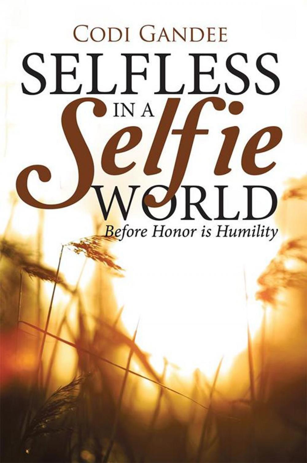 Big bigCover of Selfless in a Selfie World