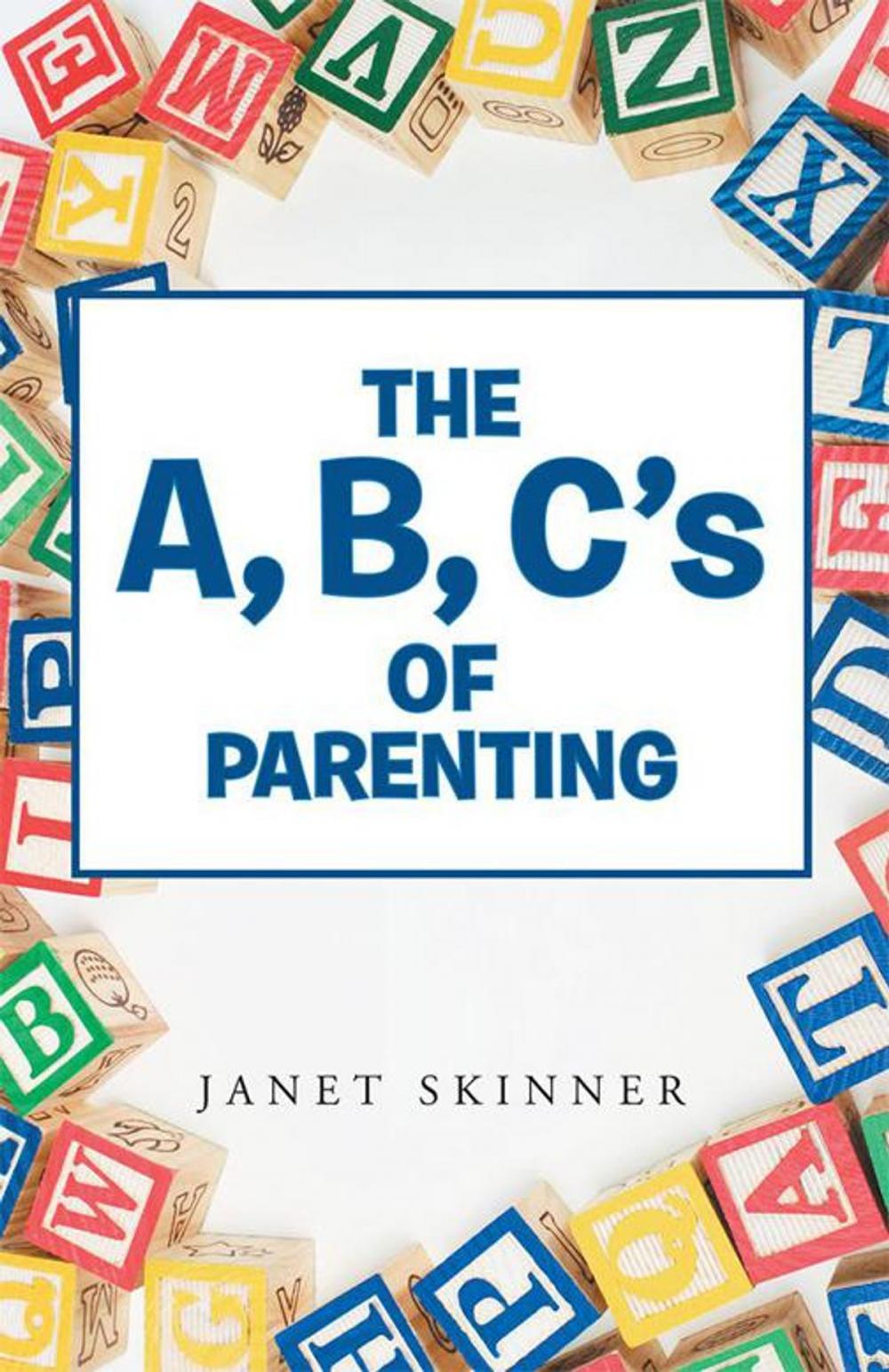 Big bigCover of The A, B, C’S of Parenting