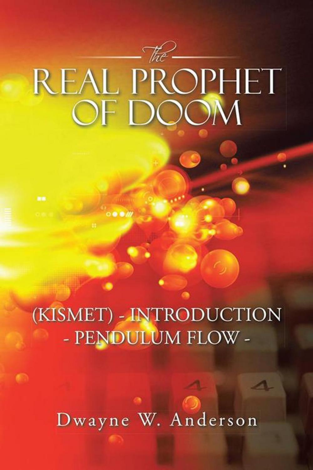 Big bigCover of The Real Prophet of Doom (Kismet) - Introduction - Pendulum Flow -