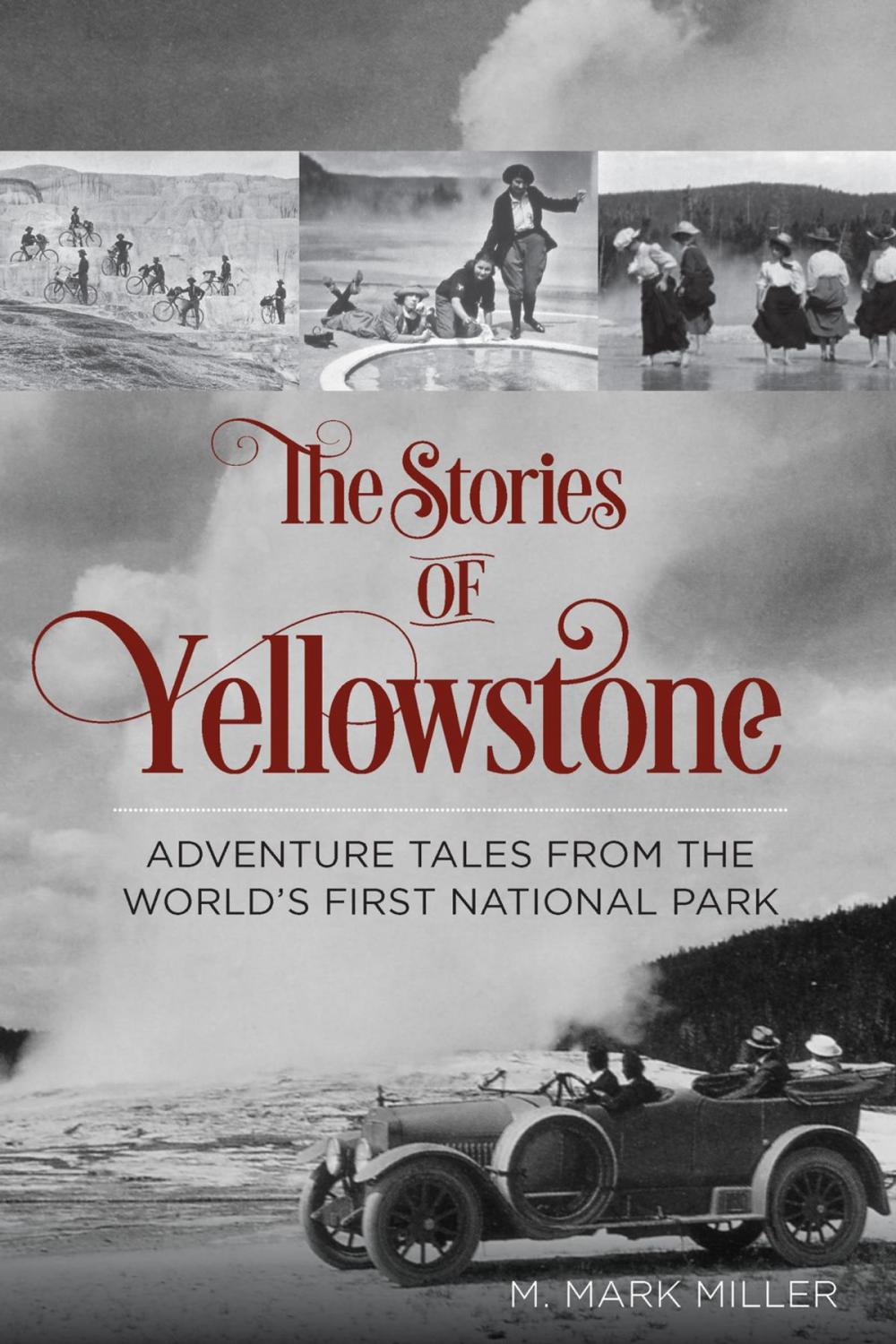 Big bigCover of The Stories of Yellowstone