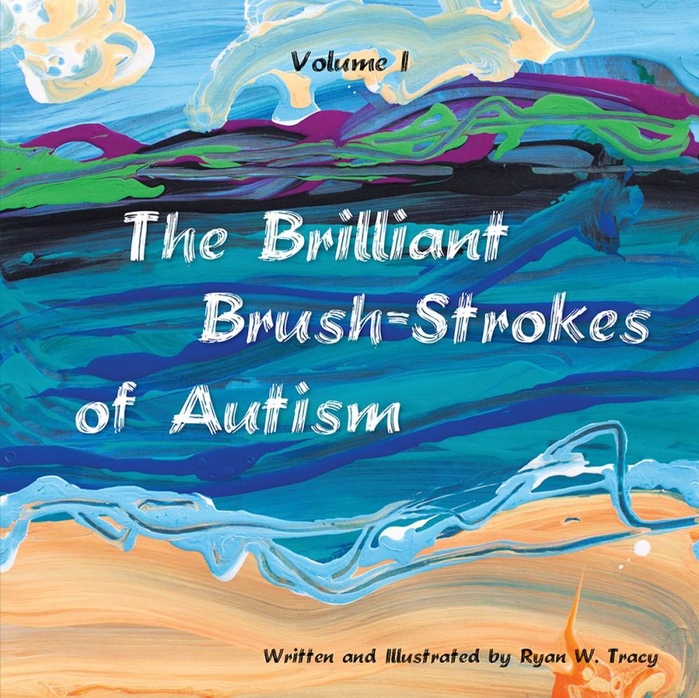 Big bigCover of The Brilliant Brush-Strokes of Autism