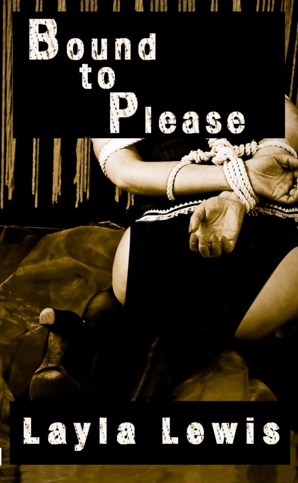 Big bigCover of Bound to Please (a nearly free BDSM bondage erotica)