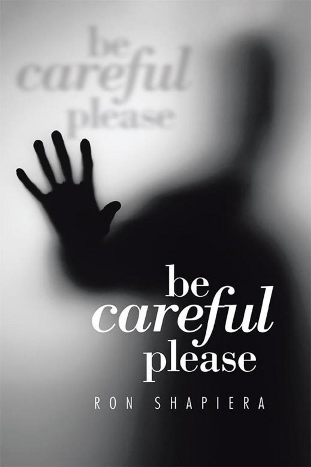 Big bigCover of Be Careful Please