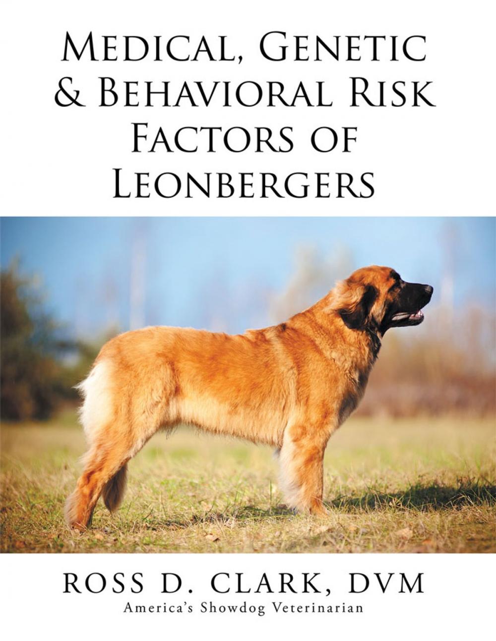 Big bigCover of Medical, Genetic & Behavioral Risk Factors of Leonbergers