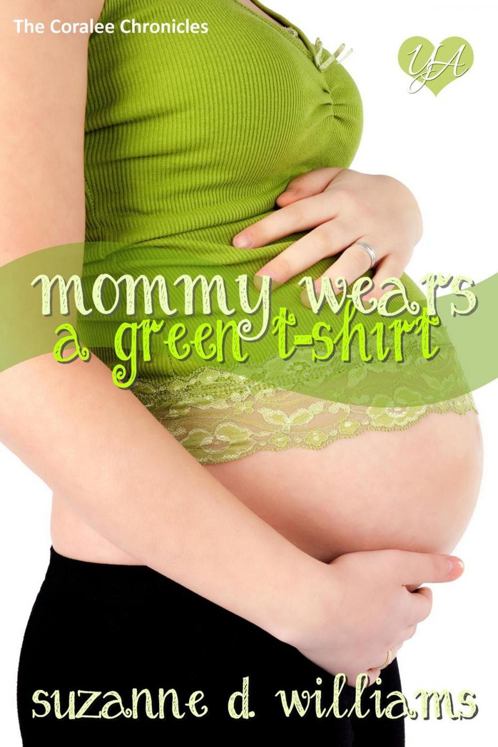 Big bigCover of Mommy Wears A Green T-Shirt