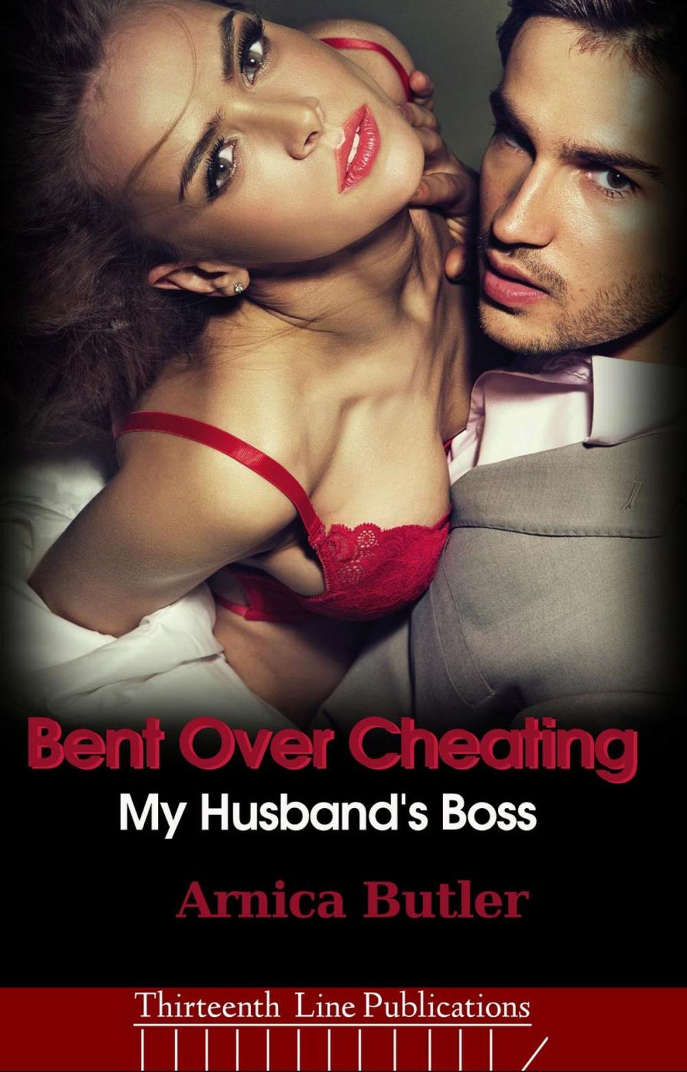 Big bigCover of Bent Over Cheating: My Husband's Boss