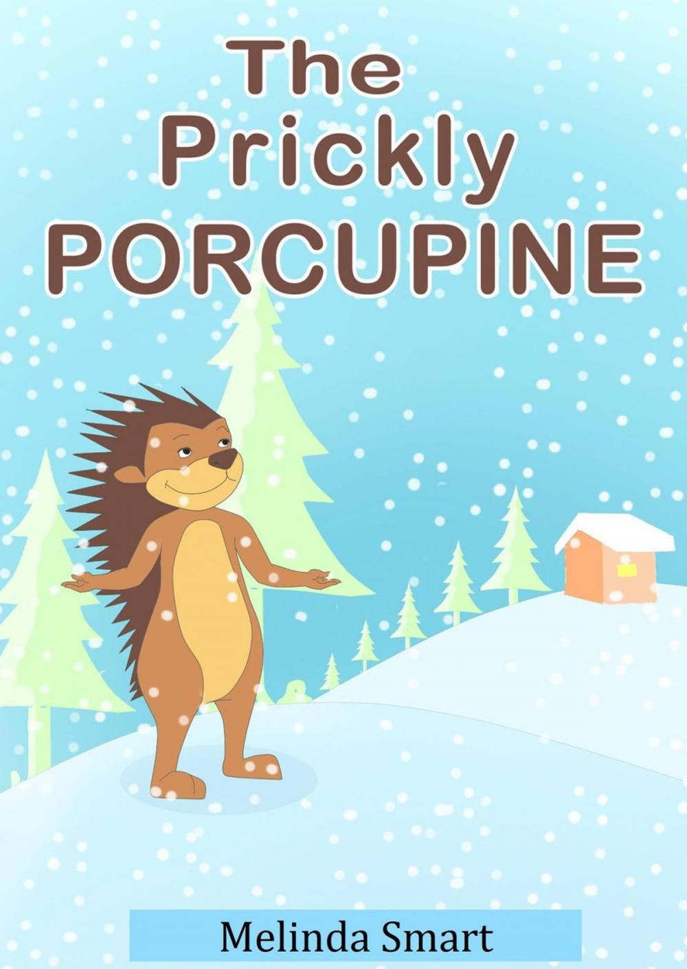 Big bigCover of The Prickly Porcupine