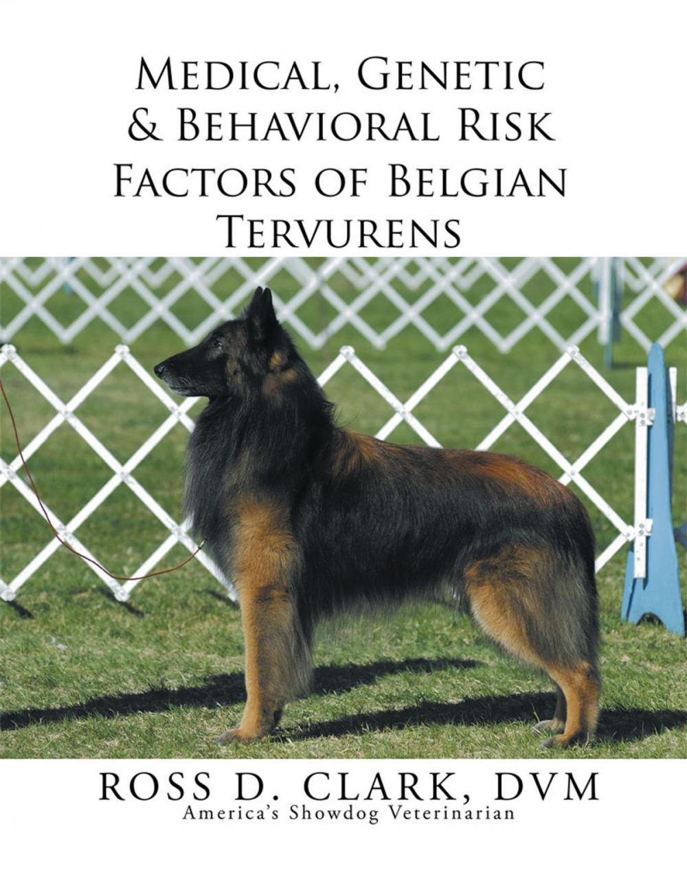 Big bigCover of Medical, Genetic & Behavioral Risk Factors of Belgian Tervurens