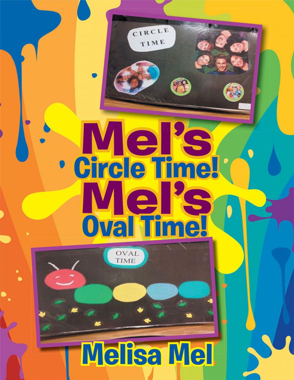 Big bigCover of Mel’S Circle Time! Mel’S Oval Time!