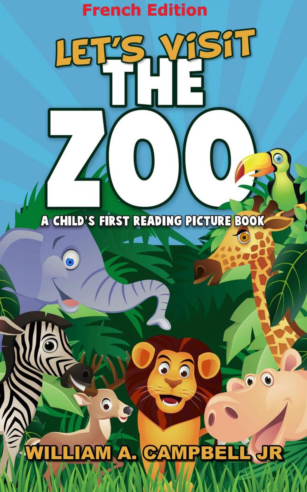 Big bigCover of Let's visit the Zoo! A Children's book with Pictures of Zoo Animals (French Version)