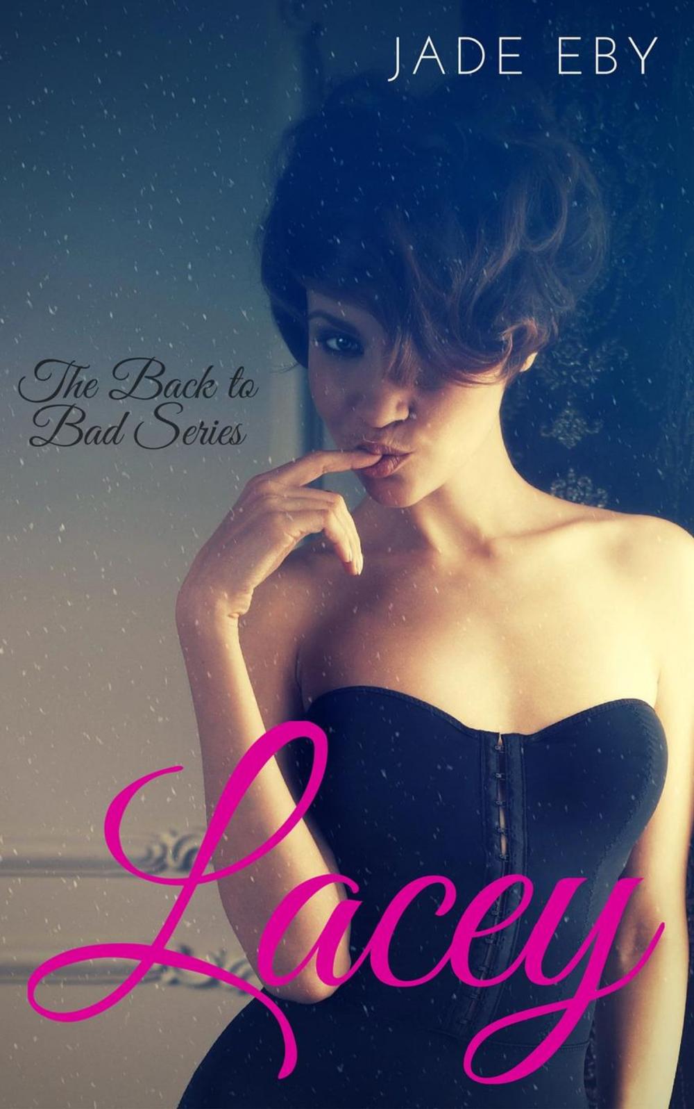 Big bigCover of Lacey: The Back to Bad Series Collection