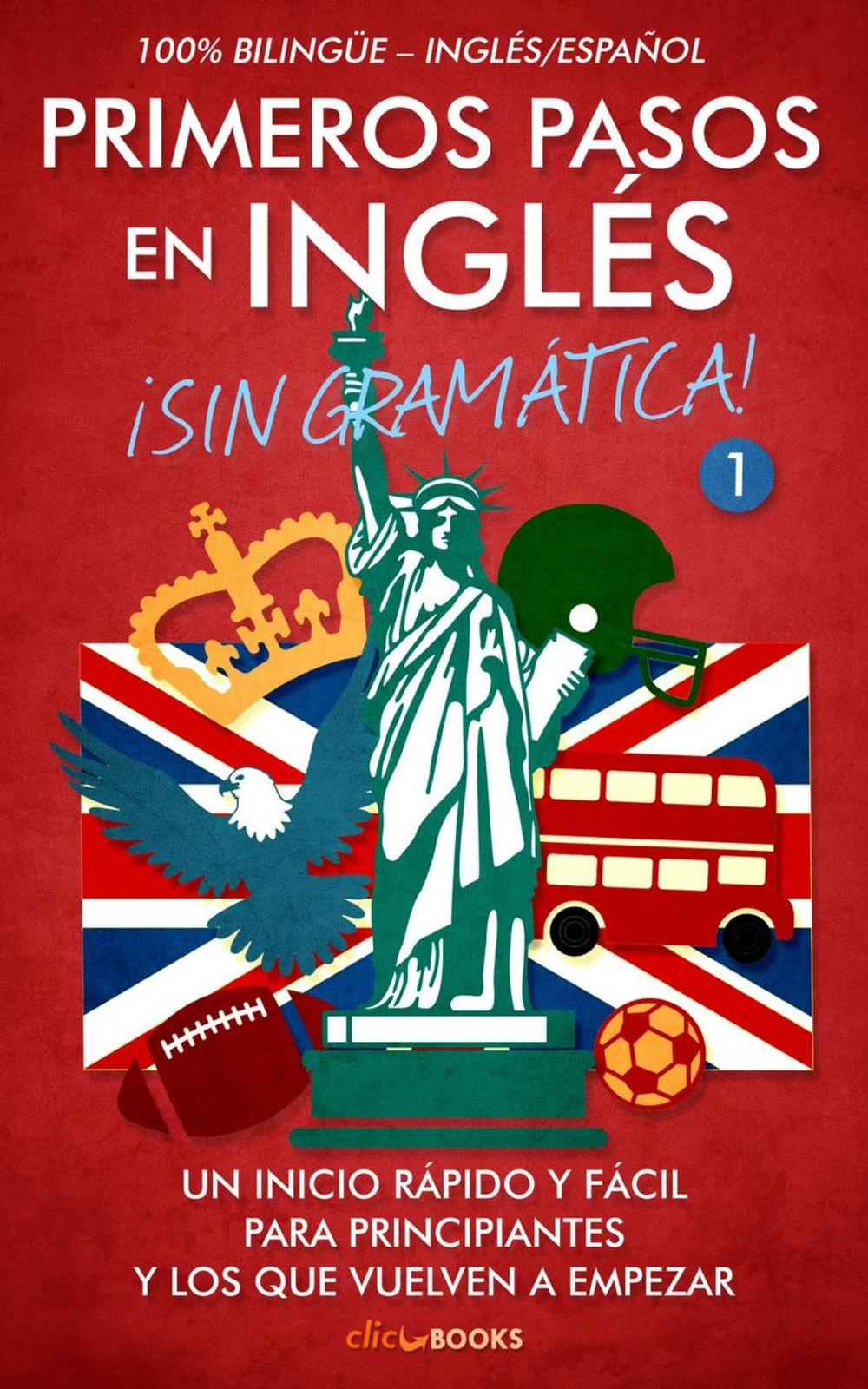 Big bigCover of Primeros Pasos en Inglés ¡Sin Gramática!: Un Inicio Rápido y Fácil