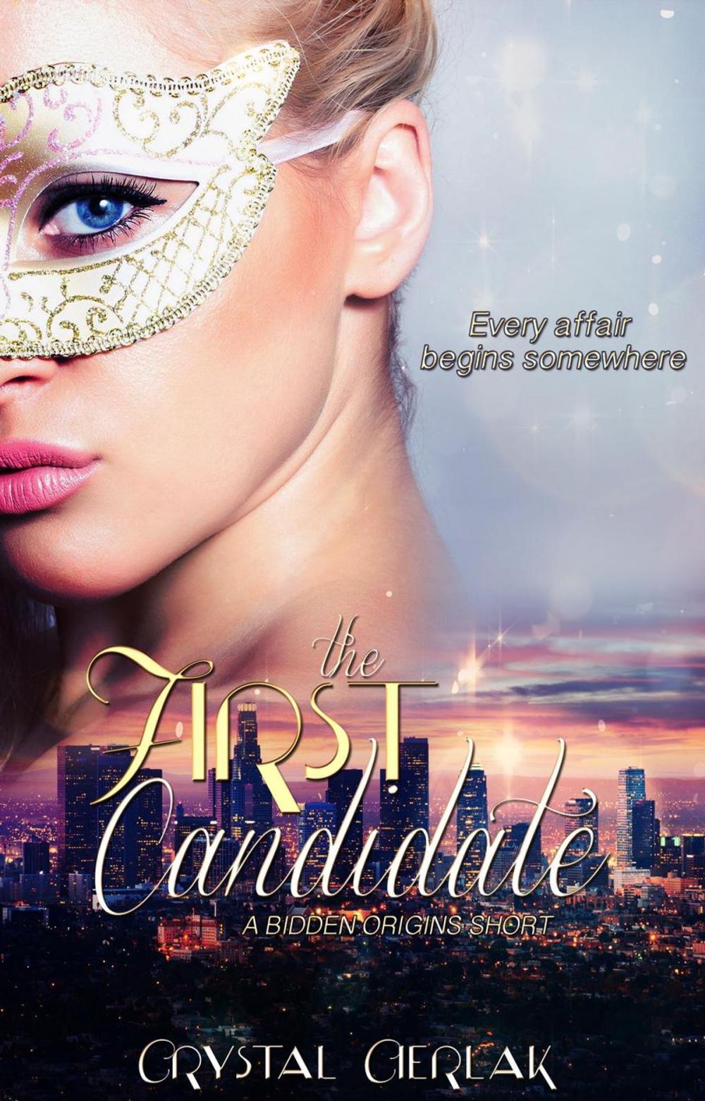 Big bigCover of The First Candidate (A Bidden Short)