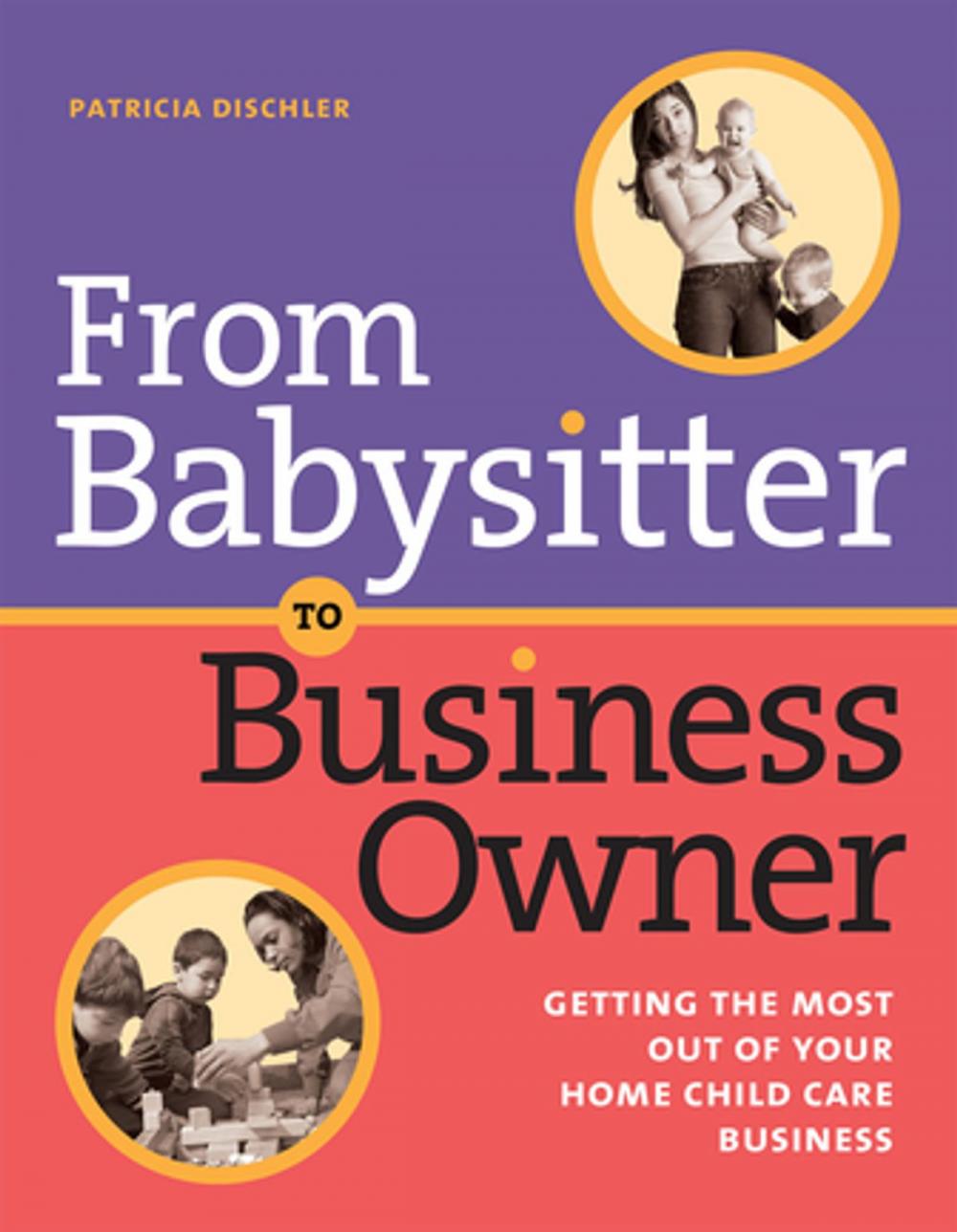 Big bigCover of From Babysitter to Business Owner