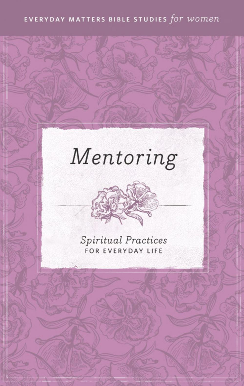 Big bigCover of Everyday Matters Bible Studies for Women—Mentoring