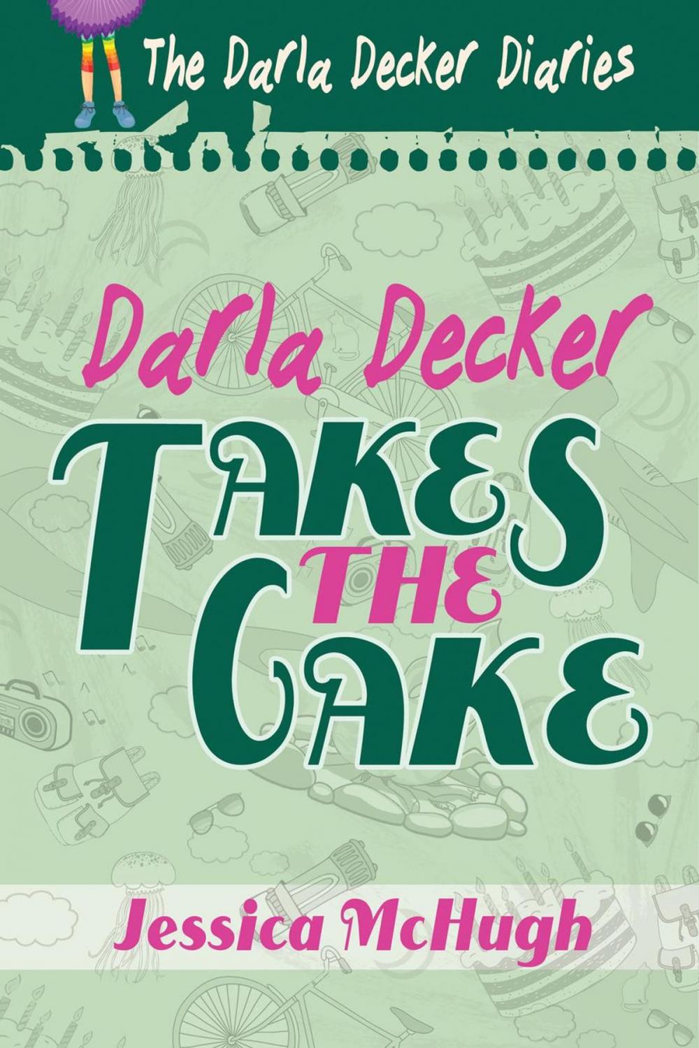 Big bigCover of Darla Decker Takes the Cake