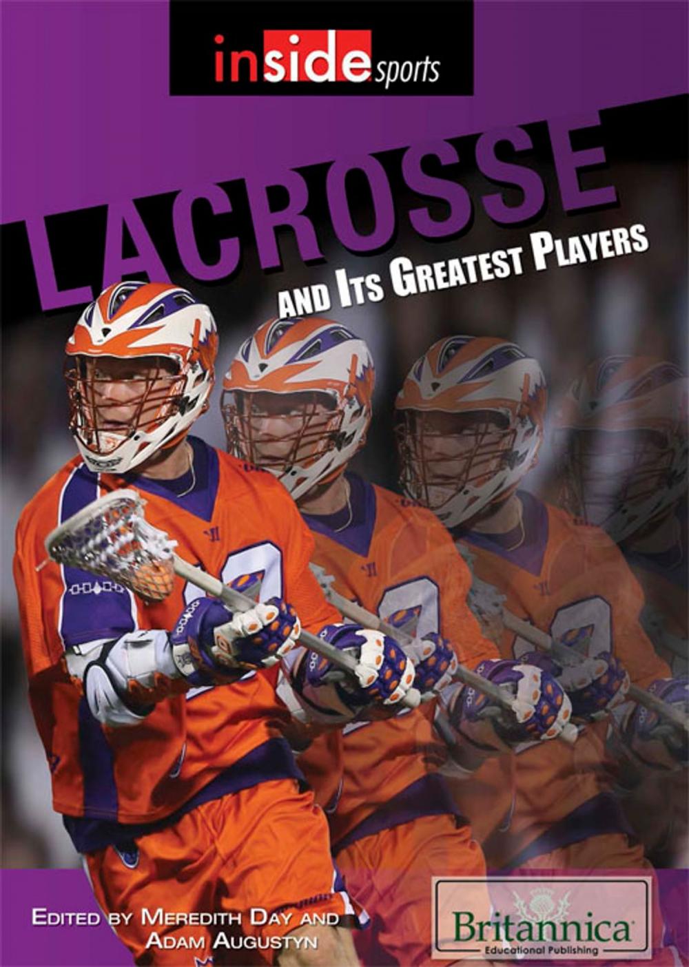 Big bigCover of Lacrosse and Its Greatest Players