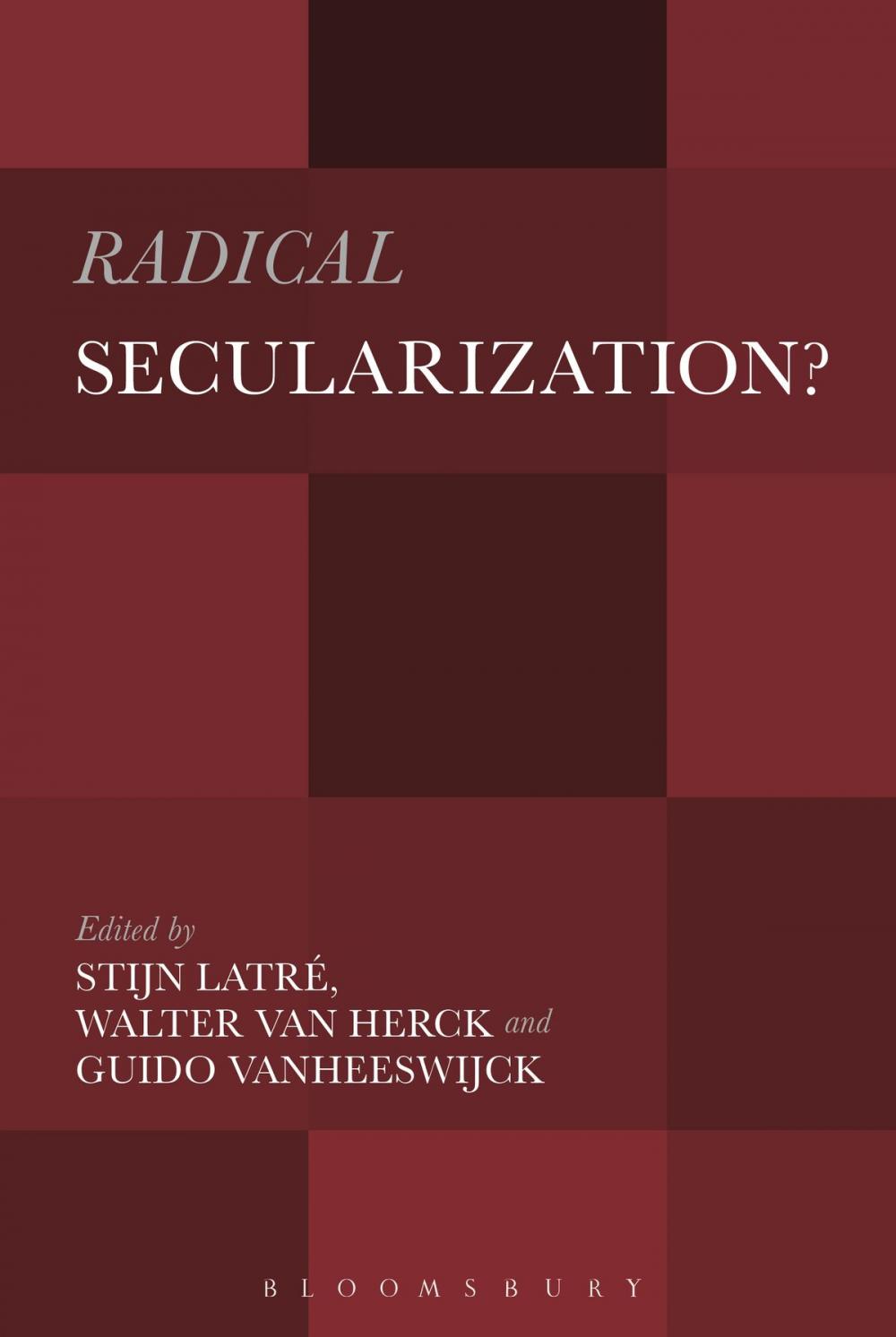 Big bigCover of Radical Secularization?