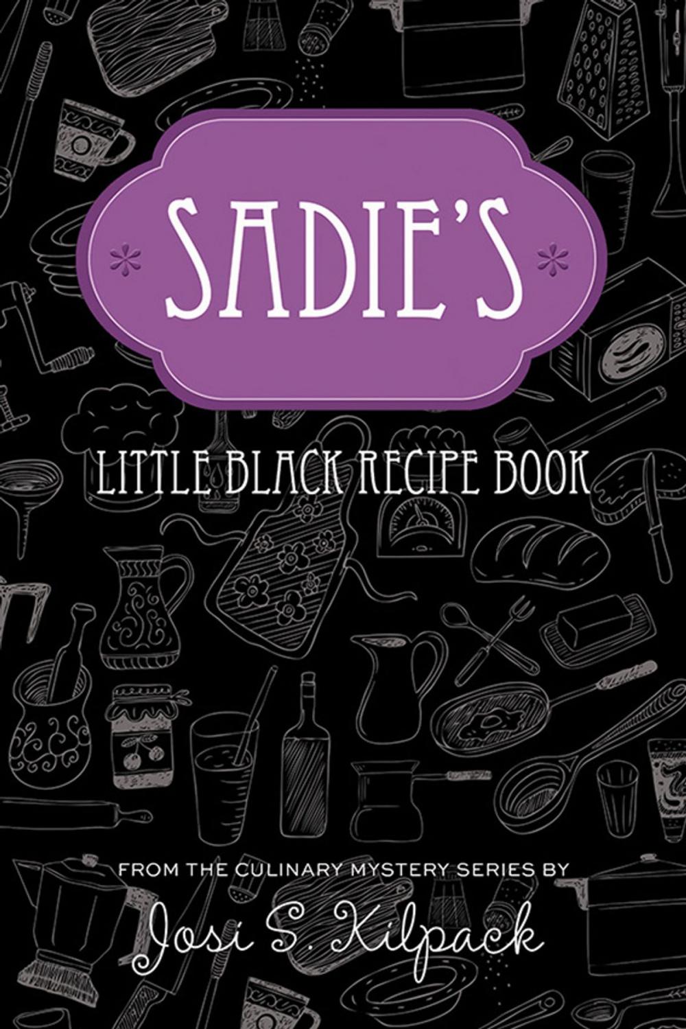 Big bigCover of Sadie's Little Black Recipe Book