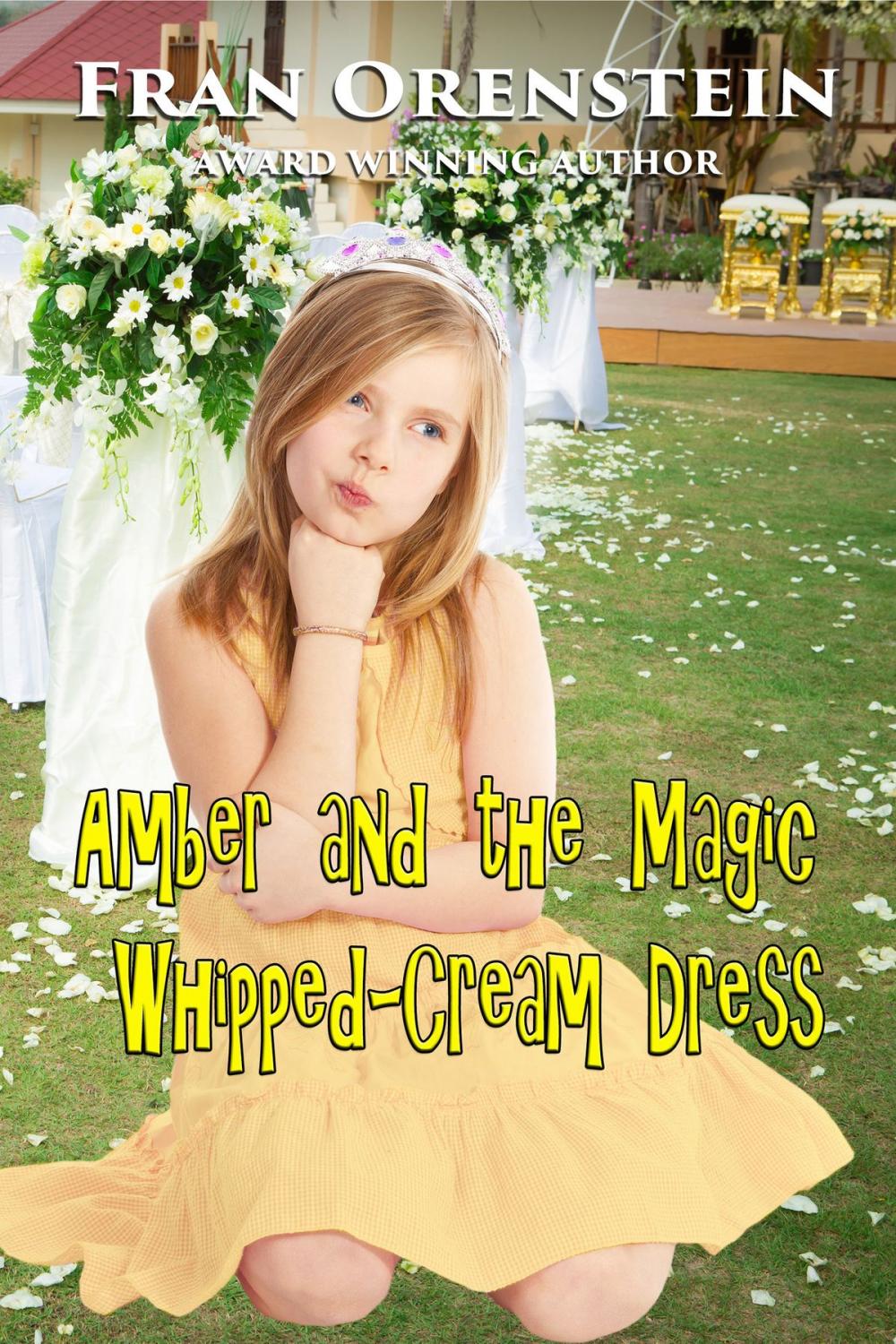 Big bigCover of Amber and the Magic Whipped-Cream Dress