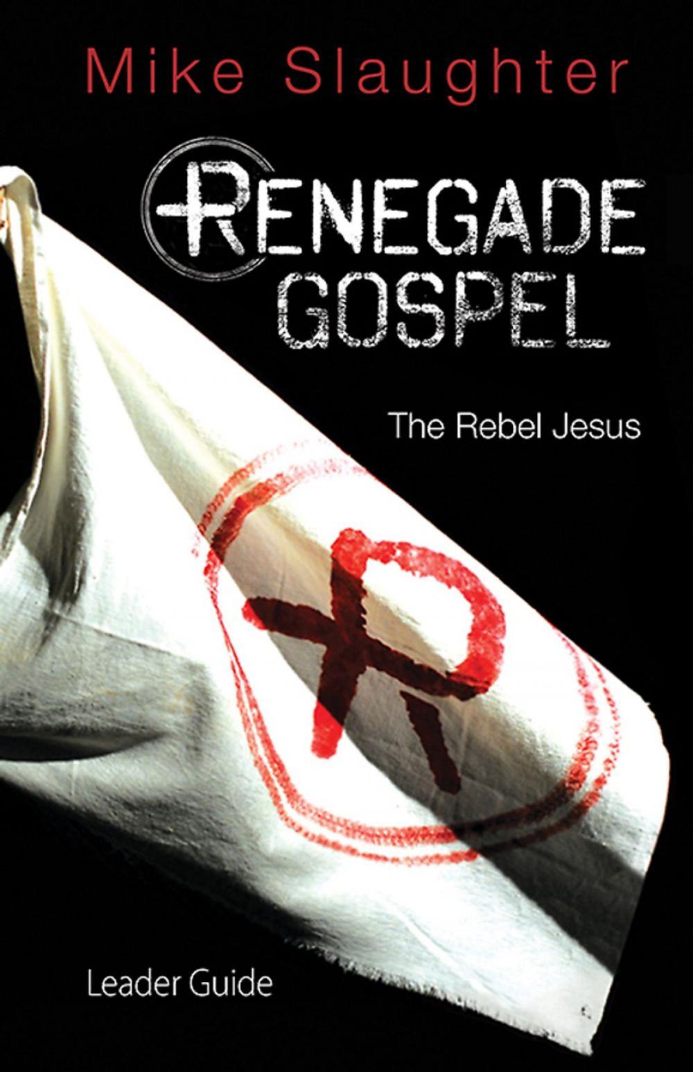 Big bigCover of Renegade Gospel Leader Guide